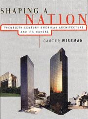 Cover of: Shaping a nation by Carter Wiseman