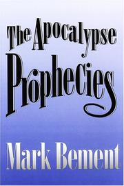 The Apocalypse Prophecies by Mark Bement