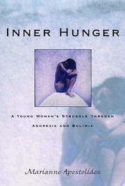 Cover of: Inner hunger: a young woman's struggle through anorexia and bulimia