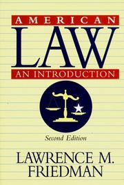 American law by Lawrence M. Friedman, Lawrence Meir Friedman