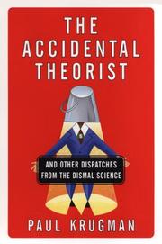 Cover of: The accidental theorist | Paul R. Krugman