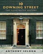 10 Downing Street by Anthony Seldon