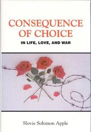 Cover of: Consequence of Choice: In Life, Love, and War