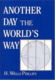 Cover of: Another Day The World's Way by H. Wells Phillips
