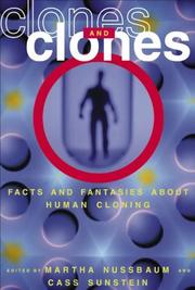 Cover of: Clones and clones: facts and fantasies about human cloning