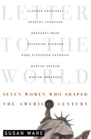 Cover of: Letter to the world: seven women who shaped the American century