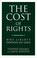 Cover of: The cost of rights