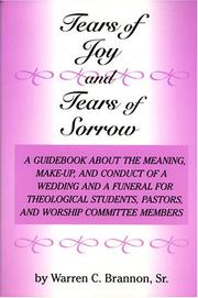 Tears of Joy And Tears of Sorrow by Warren C., Sr. Brannon