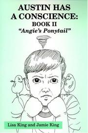 Cover of: Austin Has a Conscience: Book II Angie's Ponytail"