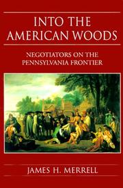 Cover of: Into the American woods by James Hart Merrell