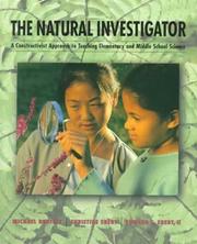 Cover of: The Natural Investigator: A Constructivist Approach to the Teaching of Elementary and Middle School Science