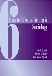 Cover of: Six Steps to Effective Writing in Sociology by Judy Schmidt, Mike Hooper, Diane Kholos Wysocki