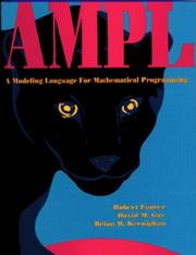 Cover of: AMPL by Robert Fourer, Brian W. Kernighan