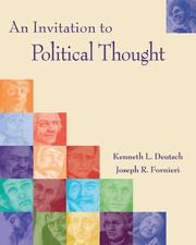 Cover of: An Invitation to Political Thought by Kenneth Deutsch, Joe Fornieri