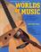 Cover of: Worlds of Music