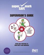 Cover of: Retail Best Practices and Supervisor's Guide to Food Safety and Sanitation