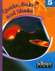 Cover of: Quake, Bake and Shake: Module 5 (Science Links)