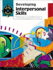 Cover of: Skills@Work: Developing Interpersonal Skills | Agency for Instructional Technology