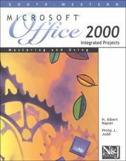 Cover of: Mastering and Using Microsoft Office 2000 Integrated Projects by H. Albert Napier, Philip J. Judd