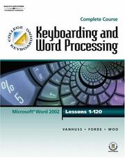 Cover of: College Keyboarding Complete Course, Lessons 1-120 by Susie H. VanHuss, PhD, Connie Forde, Donna L. Woo
