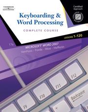 Cover of: Keyboarding and Word Processing, Complete Course, Lessons 1-120 by Susie H. VanHuss, PhD, Connie Forde, Donna L. Woo, Linda Hefferin