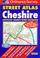 Cover of: Cheshire Street Atlas (OS / Philip's Street Atlases)