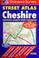 Cover of: Cheshire Street Atlas (OS / Philip's Street Atlases)