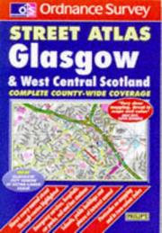 Cover of: Glasgow & West Central Scotland (Ordnance Survey Street Atlases)