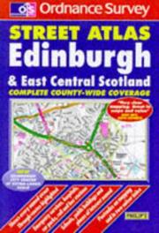 Cover of: Edinburgh & East Central Scotland (Ordnance Survey Street Atlases)