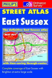 Cover of: Ordnance Survey/Philip's Street Atlas East Sussex (Street Atlas)