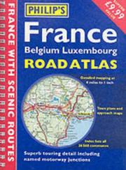 Philip's France, Belgium, Luxembourg road atlas