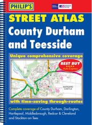 Cover of: County Durham and Teeside (Philip's Street Atlases)