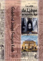 Cover of: La cité de Liège au moyen-âge: Tome 3