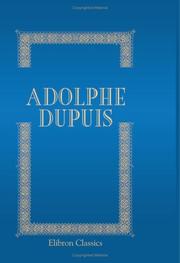 Cover of: Adolphe Dupuis: 1824-1891: Étude biographique