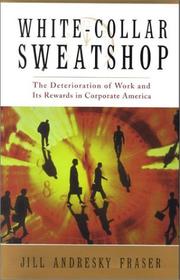 Cover of: White Collar Sweatshop by Jill Andresky Fraser