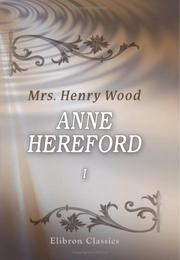 Cover of: Anne Hereford. A Novel: Volume 1
