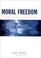 Cover of: Moral Freedom