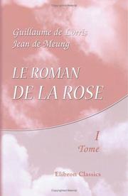 Cover of: Le Roman de la Rose by Guillaume de Lorris
