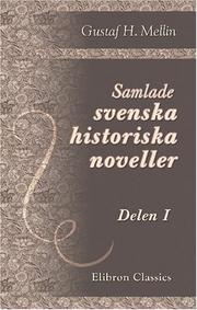 Cover of: Samlade svenska historiska noveller: Delen 1