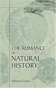 The romance of natural history by Philip Henry Gosse