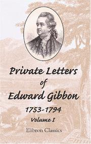 Cover of: Private Letters of Edward Gibbon, 1753-1794 by Edward Gibbon