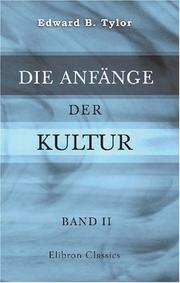 Cover of: Die Anfänge der Kultur