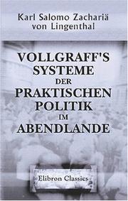 Cover of: Vollgraff\'s Systeme der praktischen Politik im Abendlande