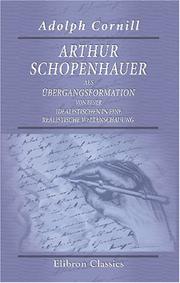 Cover of: Arthur Schopenhauer, als Übergangsformation von einer idealistischen in eine realistische Weltanschauung