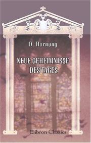 Cover of: Neue Geheimnisse des Tages: Durch Geistesmagnetismus vermittelte Geistermanifestationen aus dem unenthüllten Jenseits