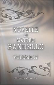 Cover of: Novelle di Matteo Bandello by Matteo Bandello, Matteo Bandello