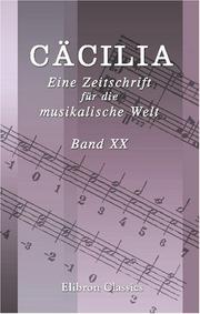 Cover of: Cäcilia. Eine Zeitschrift für die musikalische Welt by Unknown
