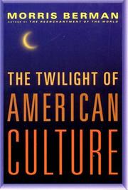 The twilight of American culture by Morris Berman