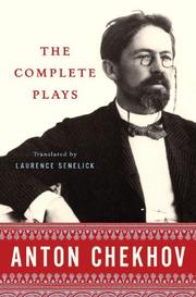 Cover of: The complete plays by Антон Павлович Чехов
