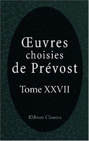 Cover of: Œuvres choisies de Prévost: Tome 27